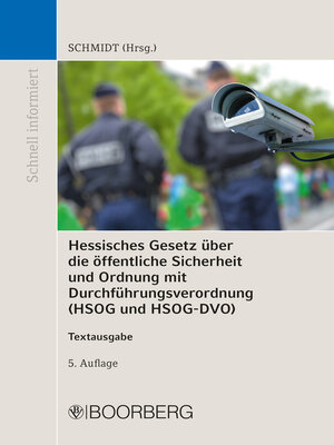 cover image of Hessisches Gesetz über die öffentliche Sicherheit und Ordnung mit Durchführungsverordnung (HSOG und HSOG-DVO)